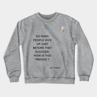 THEORY OF GIVING UP Crewneck Sweatshirt